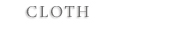 CLOTH　高級生地取扱店